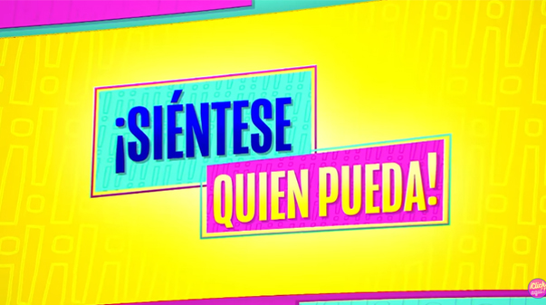 ¡Siéntese Quien Pueda!